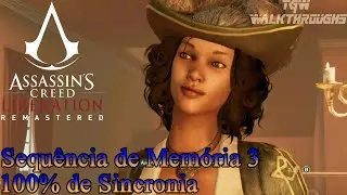 Assassin's Creed Liberation: Sequ&ecirc;ncia 3 - 100% de Sincronia.