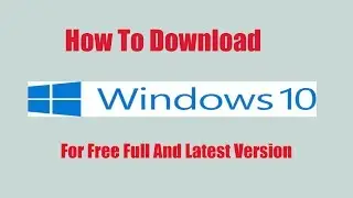 How To Download Windows 10 For Free Full And Latest Version Bangla