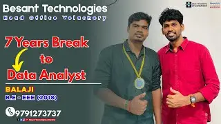 From EEE Graduate to Data Analyst After 7 Years Gap | Success Story at Besant Technologies
