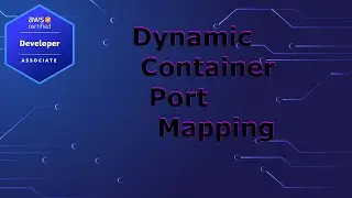 AWS Developer Shorts - Dynamic Port Mapping