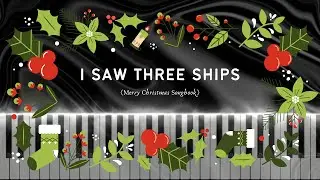 Merry Christmas Songbook - I Saw Three Ships | Piano Tutorial