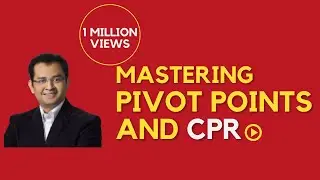 Mastering Pivot Points & CPR (Pivot Points & CPR Strategy)