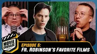 Fr. Calvin Robinson's Favorite Movies... WAIT WHAT?! | MOVIE CRUSADE