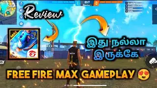 Free fire max gameplay in tamil❤️||இது வேற ரகம்😍||Review