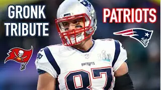 Rob Gronkowski Patriots Tribute