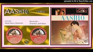 Main Aashiq Hoon Baharon - Mukesh - Music - Shankar Jaikishan - Aashiq 1962 - Vinyl 320k Ost