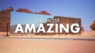 Inside The World's Largest Mirrored Building | Presented by Visit Saudi