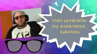 Irlen Syndrome (subtitles)