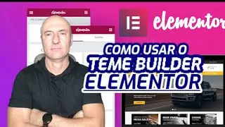 Como Usar o Theme Builder do Elementor: Guia Completo para SEO