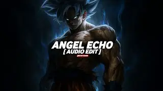 NULLOATH - ANGEL ECHO [ AUDIO EDIT ]