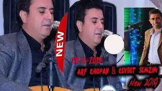arf Chopan & Cevdet semzini New-23 -11-2019