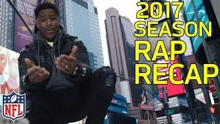🔥2017 Season Rap Recap feat. Nate Burleson🔥 | NFL Highlights