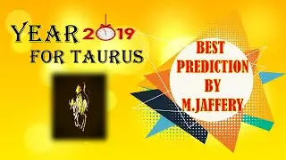 Taurus horoscope 2019| Taurus year 2019 astrology predictions in Urdu and Hindi by M. Jaffery