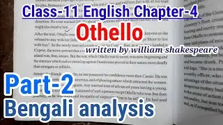 Class-11 English Chapter-4 Othello written by william shakespeare Part-2 ||