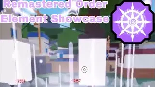 Best New Remastered Element | Order Element Showcase in Shindo Life (Roblox)