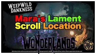 Tiny Tina's Wonderlands Weepwild Dankness Mara's Lament Scroll