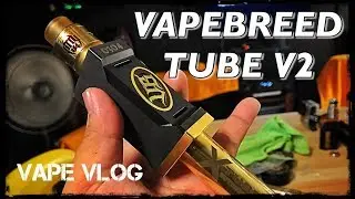 VAPEBREED TUBE V2 | Vaperziconz Vape Vlog | Kissed Muses | BAMSKILICIOUS | Cholo's Bl