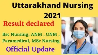 Uttarakhand Nursing 2021| Result Declared | Official update | Hnbumu