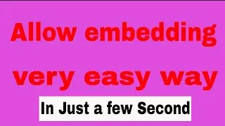How to Allow embedding on YouTube