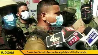 Budgam Encounter: Security Forces sharing details of the Encounter.