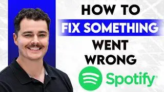 How To Fix Spotify Desktop Something Went Wrong [2026 Guide]