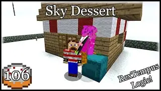 Sky Dessert 106- RexTempus Logic!