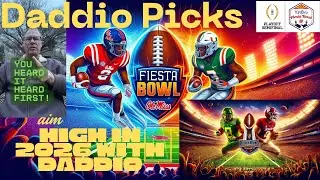 College Football Playoff Picks &mdash; The Daddio Way 🏈