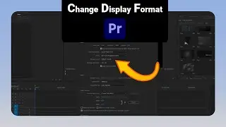 How to Change Display Format on Premiere Pro [NEW]