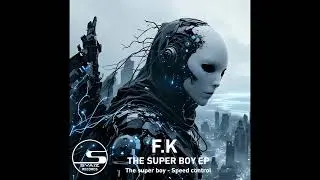 FK   Speed control Original Mix