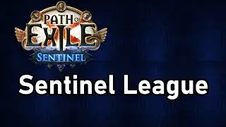 [Poe 3.18] Sentinel League | Teaser Video, Thoughts, & Questions