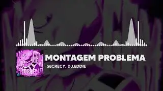 secrecy & dj.eddie – MONTAGEM PROBLEMA 🖤 | Phonk 2025
