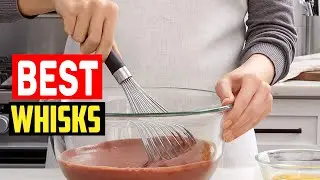 ✅Top 5 Best Whisks Reviews 2025