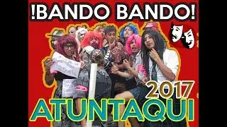 Bando Bando ATUNTAQUI 2017* *TERMINA EN PELEA**
