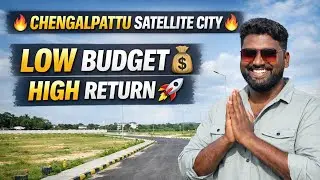 Chengalpattu la Best Low Budget Plot 😱 | Satellite City | Residential + Investment