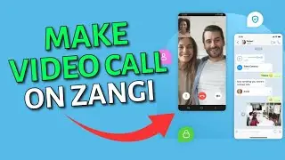 How to Video Call in Zangi 2025?