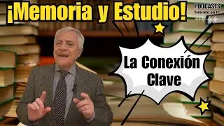 &iexcl;MEMORIA Y ESTUDIO! La conexi&oacute;n clave