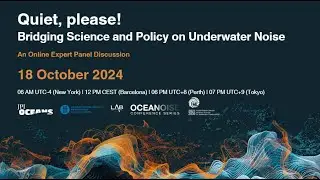 Quiet Please - Bridging Science and Policy on Underwater Noise