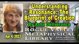 Asha Deliverance: Understanding Resonance: 