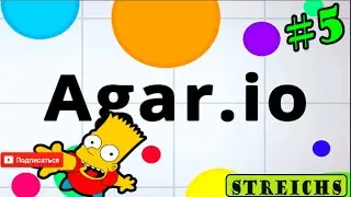 ST / AGAR.IO / #5 приятного просмотра :)
