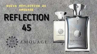AMOUAGE REFLECTION 45: High-concentration perfume extract. Better than the original? 🤔
