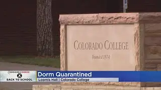 Student Tests Positive For COVID-19, Colorado College Residence Hall Under Quarantine