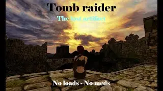 Tomb raider 3 The Lost Artifact - No loads No meds