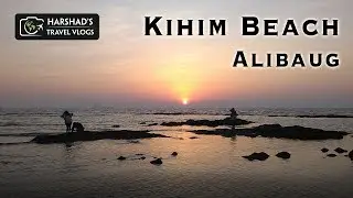Kihim Beach | Alibaug | Harshad's Travel Vlogs