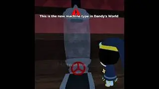 New Machine Type #dandysworld #dandysworldroblox #roblox #robloxgames #update #machine #edit #capcut