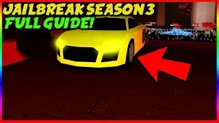 *FULL GUIDE* JAILBREAK SEASON 3 RELEASE!