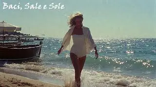 Baci, Sale e Sole 💋🌊☀️Italian Golden Riviera Love Song &mdash; Upbeat 1960s Style