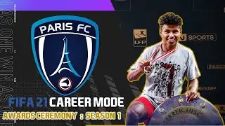 FIFA 21 CAREER MODE PARIS FC : END OF SEASON 1 AWARDS!!!