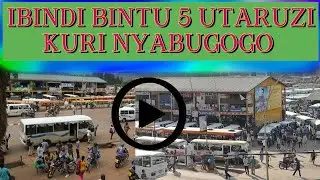 NABAJURA PE! BYINSHI UTAZI AHA KIGALI-NYABUGOGO 
