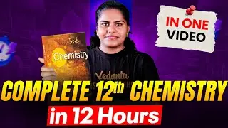 Complete 12th Chemistry in Just 12 Hours | NEET 2026 Mega Marathon | by Premila Mam