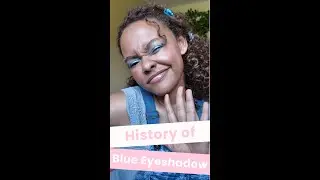History of Blue Eyeshadow - Mini Makeup History